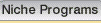 Niche Programs