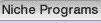 Niche Programs
